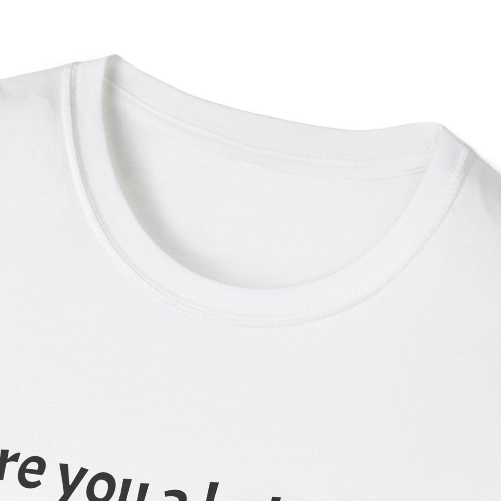 Are you a Bakery? Cuz my dough just rose T-Shirt