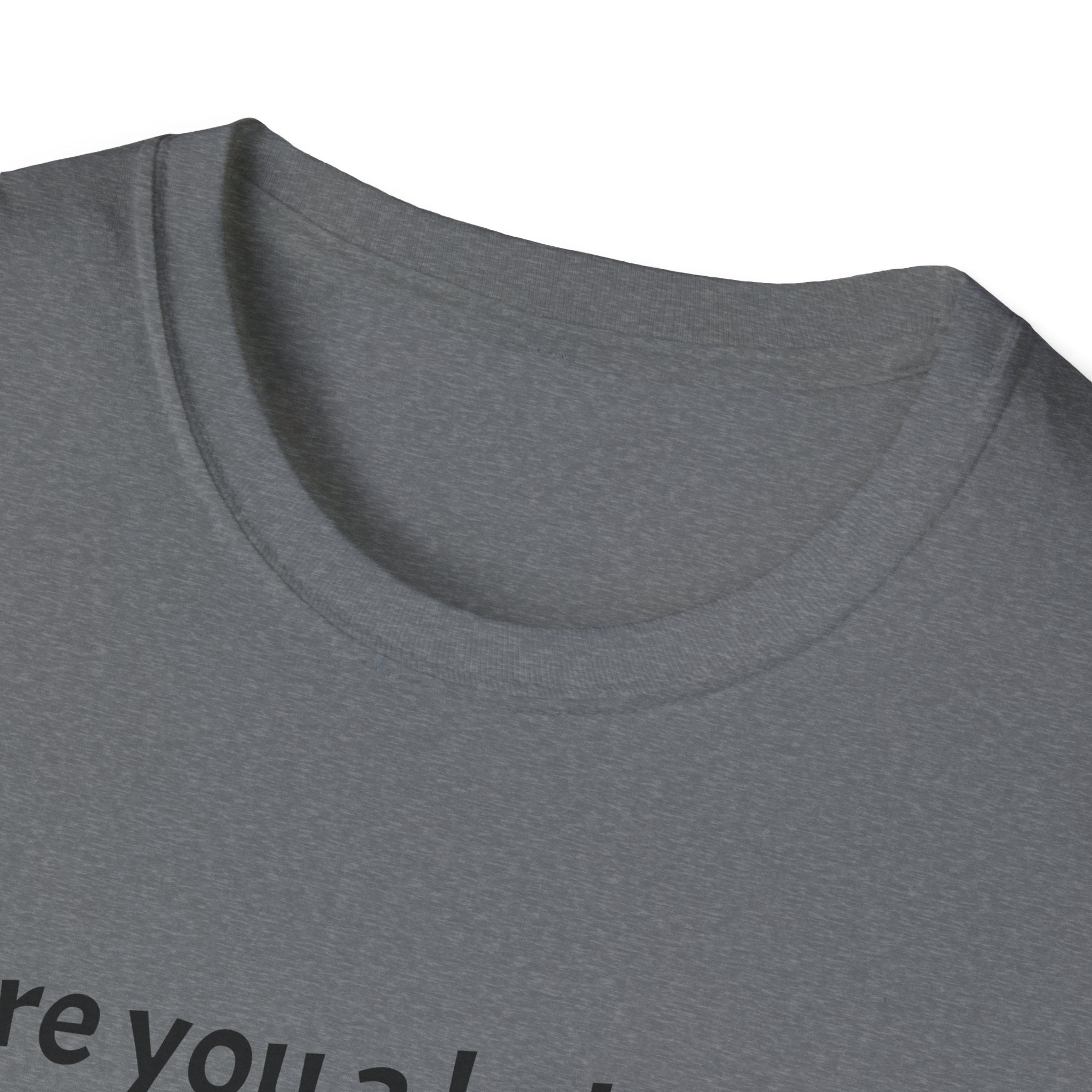 Are you a Bakery? Cuz my dough just rose T-Shirt