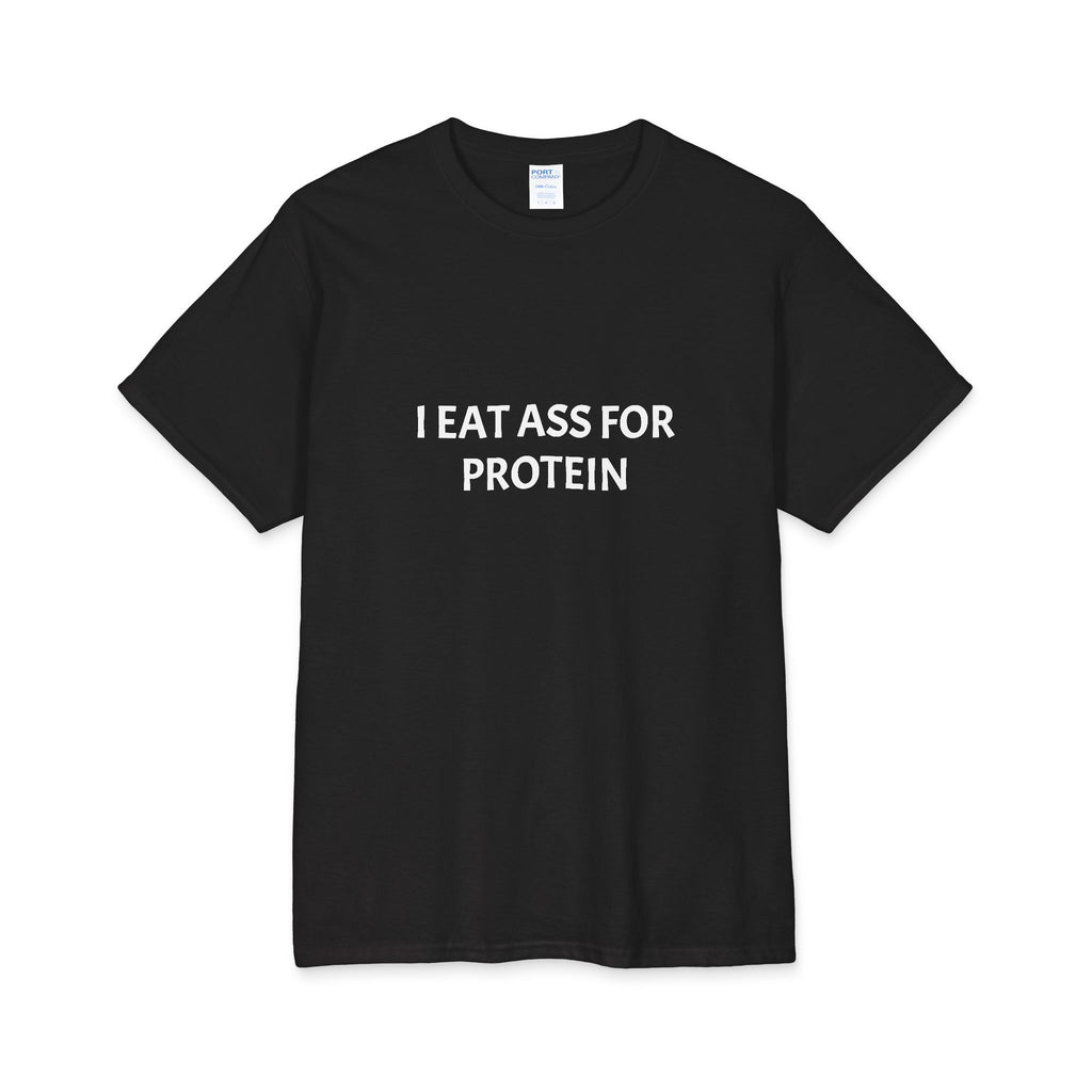 Core Cotton Tee “I eat ass for protein”